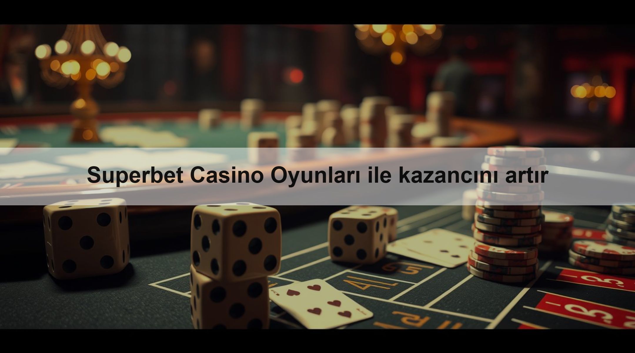 Superbet Casino Oyunları ile kazancını artır 1 Superbet Casino Oyunları ile kazancını artır